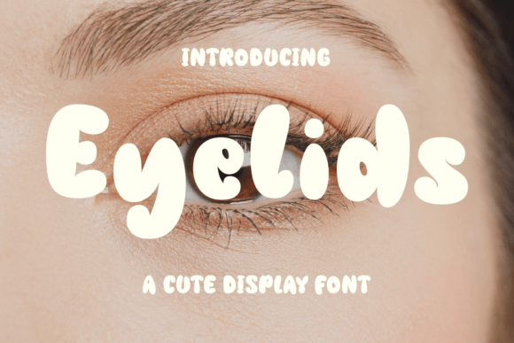Eyelids: The Bold Display Typeface for Handmade Branding