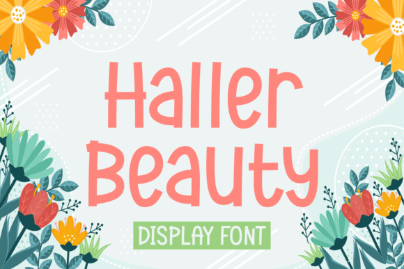 Haller Beauty: A Playful Display Typeface for Modern Digital Branding
